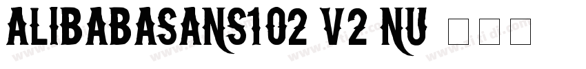 AlibabaSans102 V2 Nu字体转换